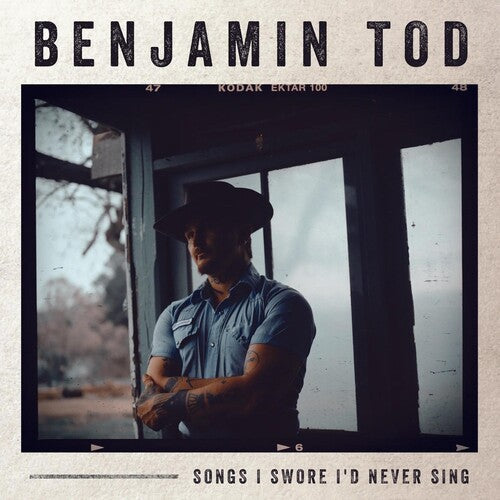 Benjamin Tod: Songs I Swore I'd Never Sing - COMPACT DISCS
