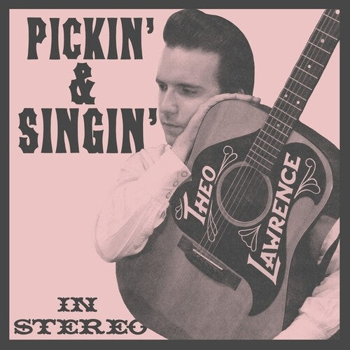 Theo Lawrence: Pickin' And Singin' - VINYL LP