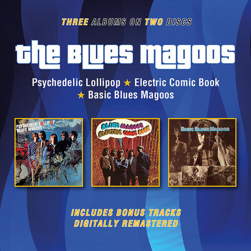 Blues Magoos: Psychedelic Lollipop / Electric Comic Book / Basic Blues Magoos + Bonus Tracks - COMPACT DISCS