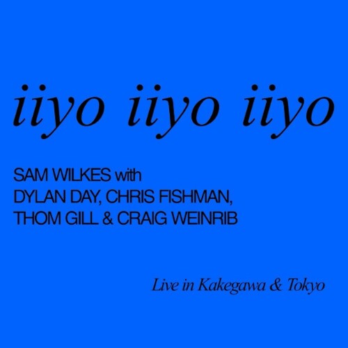 Sam Wilkes: Iiyo Iiyo Iiyo - COMPACT DISCS