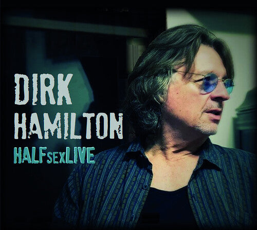 Dirk Hamilton: Halfsexlive - COMPACT DISCS