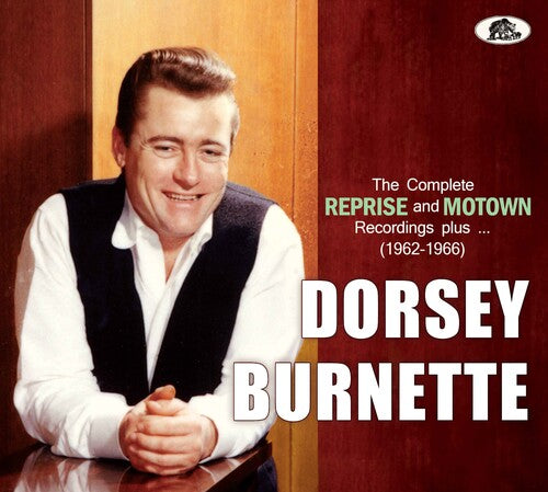 Dorsey Burnette: The Complete Reprise And Motown Recordings Plus... (1962-1965) - COMPACT DISCS