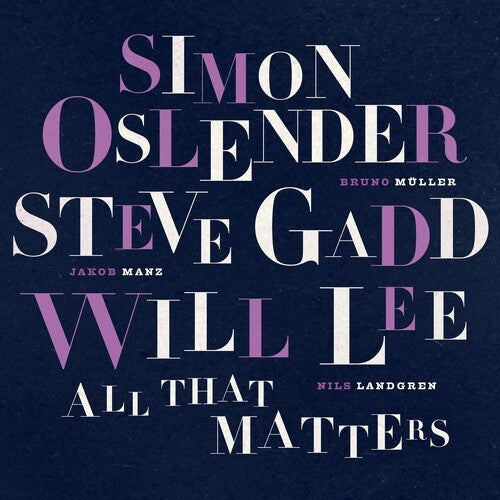 Oslender, Simon / Gadd, Steve / Lee, Will: All That Matters - VINYL LP