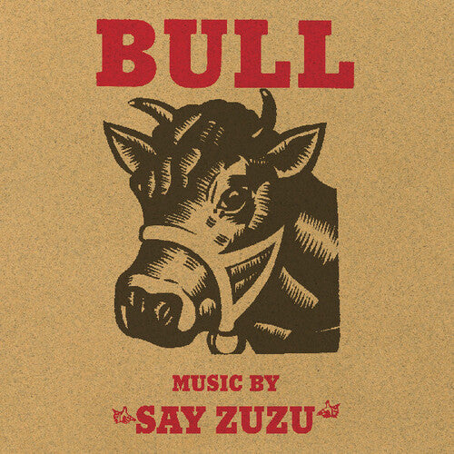 Say Zuzu: Bull - COMPACT DISCS
