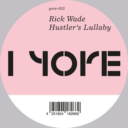 Rick Wade: Hustler's Lullaby - 12-INCH SINGLE