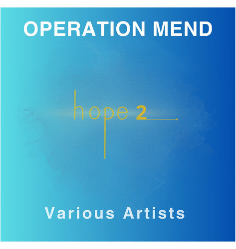 Various Artists: Operation Mend: Hope 2 (Various Artists) - COMPACT DISCS