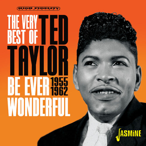 Ted Taylor: Very Best Of Ted Taylor: Be Ever Wonderful 1955-1962 - COMPACT DISCS