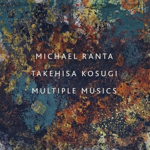 Ranta, Michael / Kosugi, Takehisa: Multiple Musics - VINYL LP