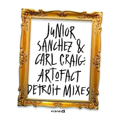 Sanchez, Junior / Craig, Carl: Art-O-Fact - Detroit Mixes - 12-INCH SINGLE