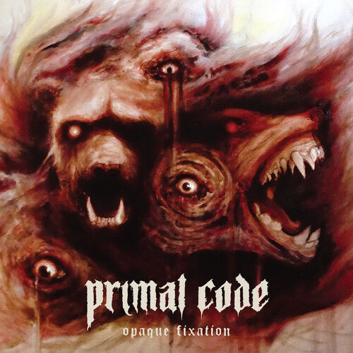 Primal Code: Opaque Fixation - COMPACT DISCS