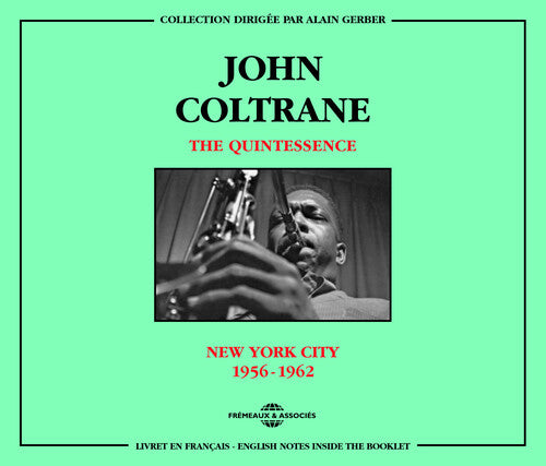 John Coltrane: Quintessence New York City 1956-62 - COMPACT DISCS
