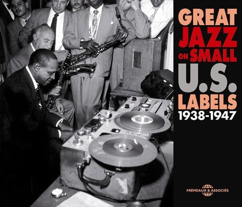 Great Jazz on Small Us Labels: 1938-1947 - COMPACT DISCS