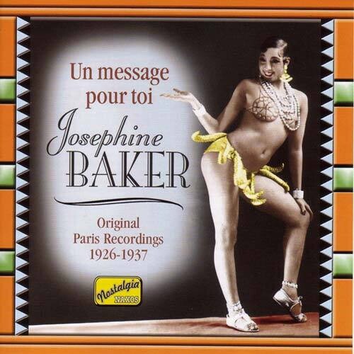 Josephine Baker: Un Message Pour Toi (1926-37) - COMPACT DISCS