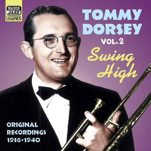 Tommy Dorsey: Vol. 2-Swing High - COMPACT DISCS