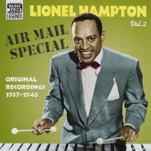 Lionel Hampton: Vol. 2-Air Mail Special - COMPACT DISCS