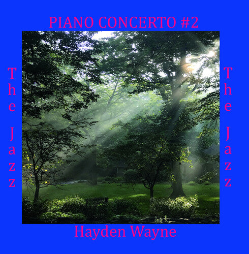 Hayden Wayne: Piano Concerto #2: The Jazz - COMPACT DISCS