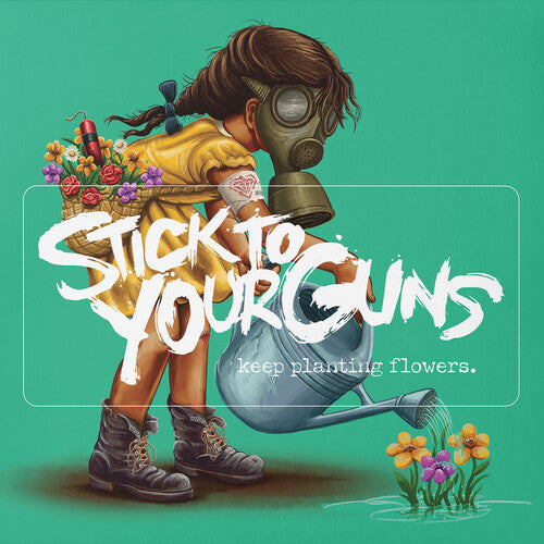 Stick to Your Guns: Keep Planting Flowers - COMPACT DISCS