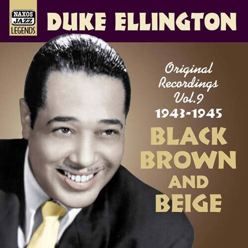 Duke Ellington: Vol. 9-Black Brown & Beige - COMPACT DISCS