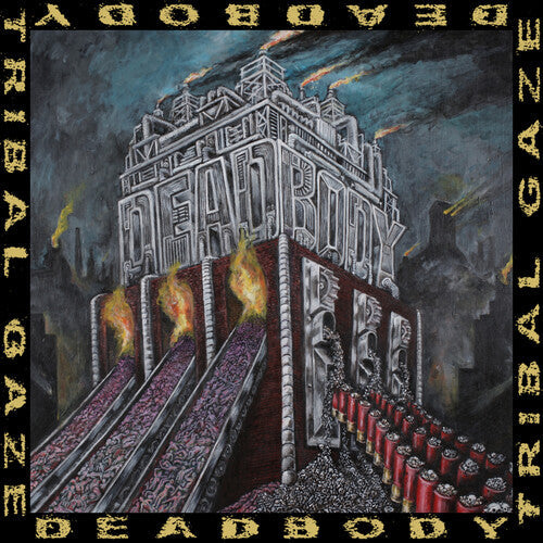 Deadbody: DEAD BODY / TRIBAL GAZE SPLIT - VINYL LP