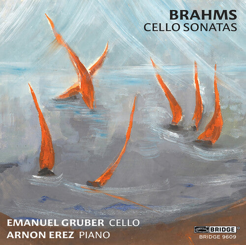 Johannes Brahms: Brahms: Cello Sonatas - COMPACT DISCS
