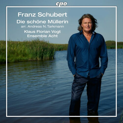 Franz Schubert: Schubert: The Fair Maid of the Mill (arr. Andreas N. Tarkmann) - COMPACT DISCS