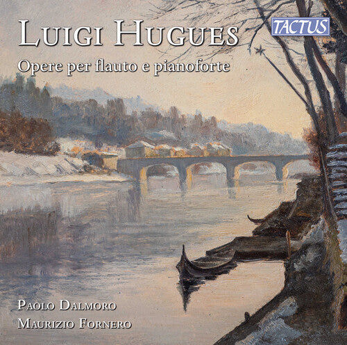 Luigi Hughes: Hughes: Opere per flauto e pianoforte - COMPACT DISCS