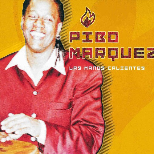 Pibo Marquez: Las Manos Calientes - COMPACT DISCS