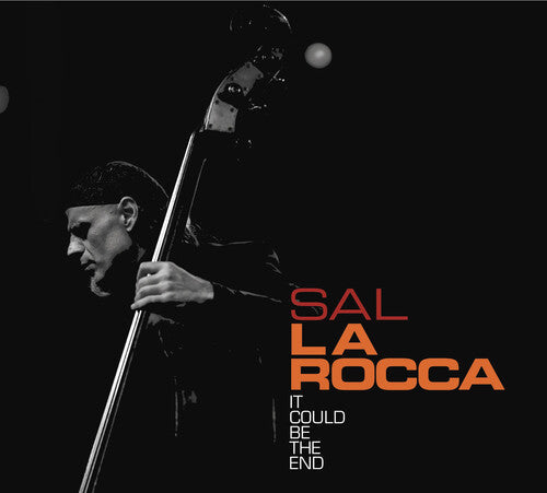 Sal La Rocca: It Could Be the End - COMPACT DISCS