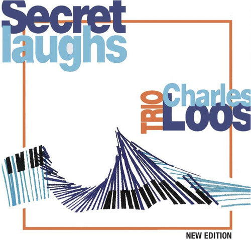 Charles Loos Trio: Secret Laughs - COMPACT DISCS