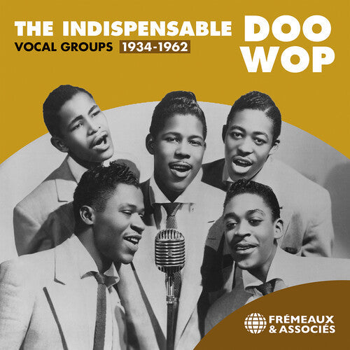 Various Artists: The Indispensable Doo Wop Vocal Groups, 1934-1962 - COMPACT DISCS