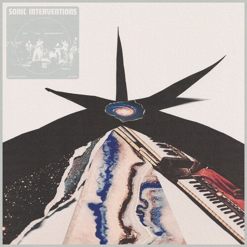 Sonic Interventions: Do You Remember? - VINYL LP