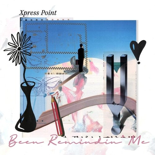 Xpress Point: Been Remindin' Me - VINYL LP