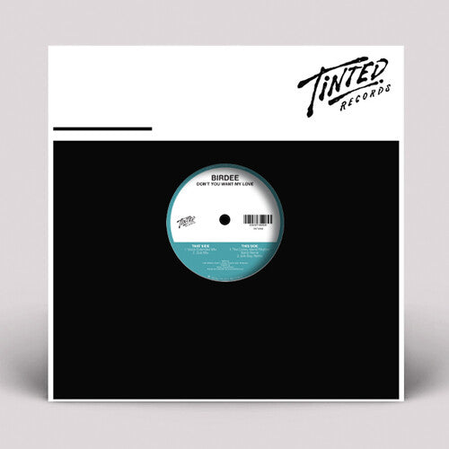 Birdee: Don't You Want My Love - 12-INCH SINGLE