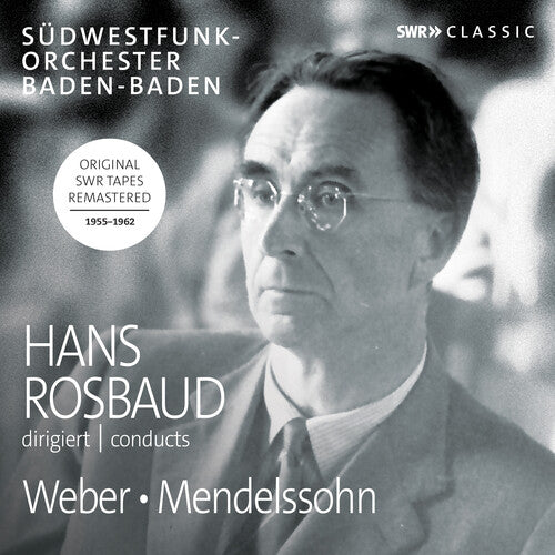 Weber / Mendelssohn: Hans Rosbaud Conducts - COMPACT DISCS