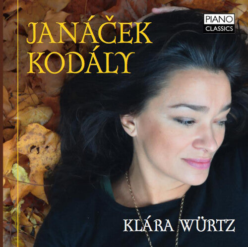 Klara Wurtz: Janacek & Kodaly: Piano Music - COMPACT DISCS