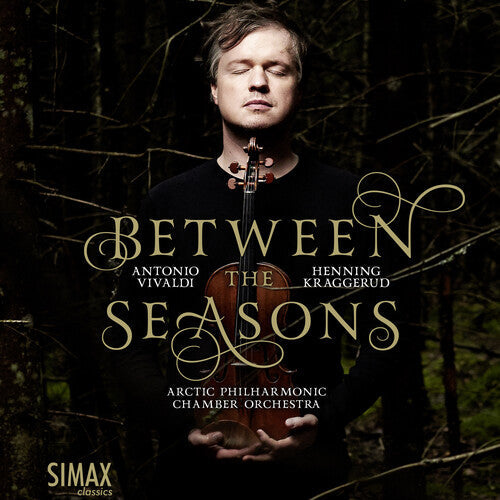 Henning Kraggerud: Between the Seasons - COMPACT DISCS