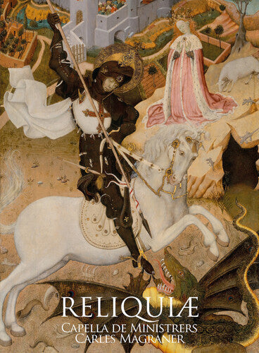 Capella de Ministrers: Reliquiae - COMPACT DISCS
