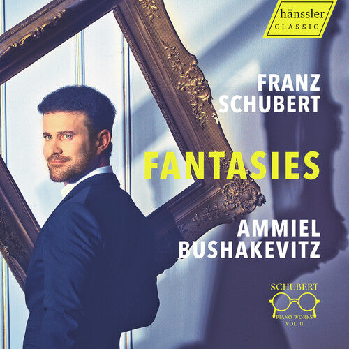 Ammiel Bushakevitz: Schubert: Piano Works, Vol. 2 - Fantasies - COMPACT DISCS