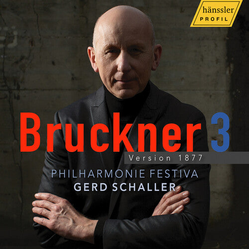 Philharmonie Festiva: Bruckner 3 - Version 1877 - COMPACT DISCS