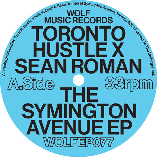 Toronto Hustle & Sean Roman: The Symington Avenue - 12-INCH SINGLE