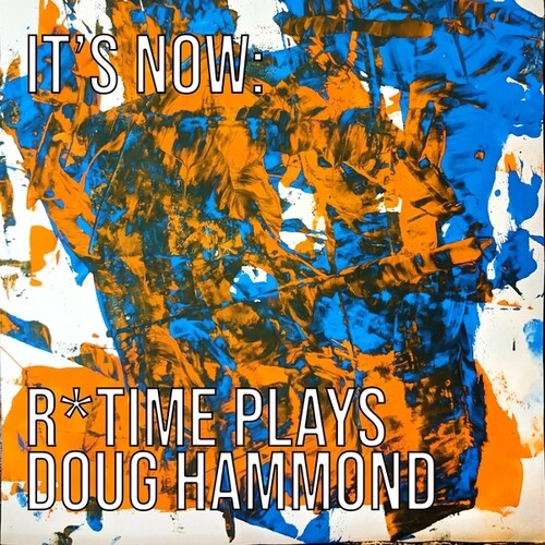 Reut Regev: It's Now: R*Time Plays Doug Hammond - COMPACT DISCS