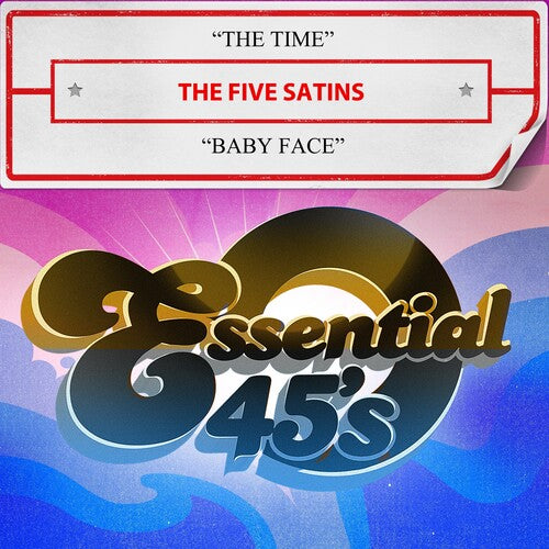 The Five Satins: The Time / Baby Face (Digital 45) - COMPACT DISCS