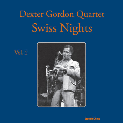 Dexter Gordon: Swiss Nights, Vol. 2 - VINYL LP