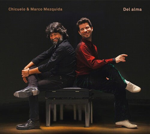 Marco Mezquida & Chicuelo: Del Alma - COMPACT DISCS