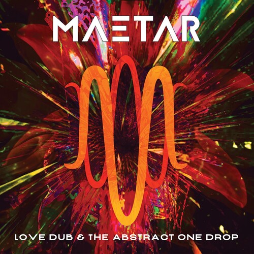 Maetar: Love Dub & the Abstract One Drop - COMPACT DISCS