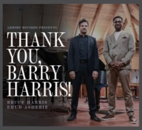 Bruce Harris & Ehud Asherie: Thank You, Barry Harris! - COMPACT DISCS
