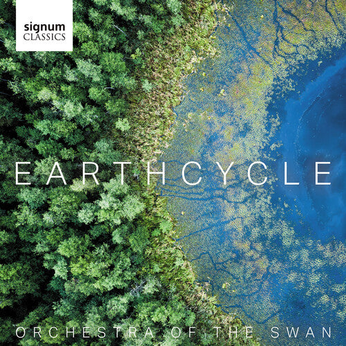 Orchestra of the Swan: Earthcycle - COMPACT DISCS