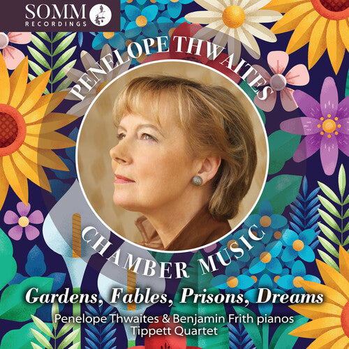 Penelope Thwaites: Gardens Fables Prisons Dreams - COMPACT DISCS