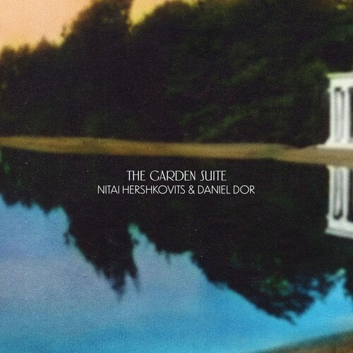 Hershkovits, Nitai / Dor, Daniel: The Garden Suite - VINYL LP