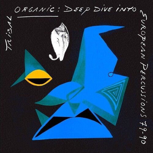 Tribal Organic: Deep Dive Into European 79-90 / Va: Tribal Organic: Deep Dive Into European Percussions 79-90 - VINYL LP